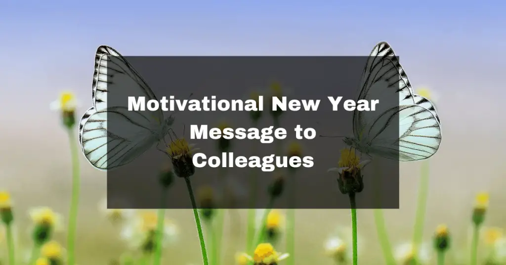 Motivational New Year Message to Colleagues