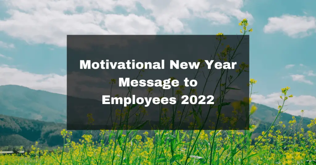Motivational New Year Message to Employees 2022